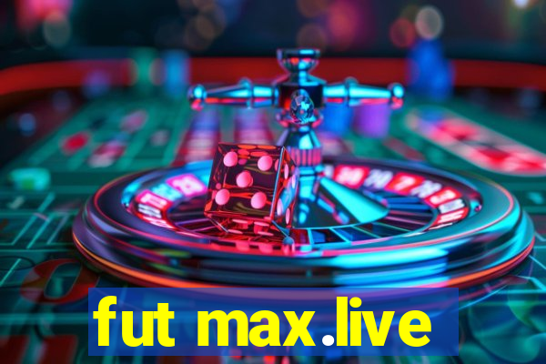 fut max.live